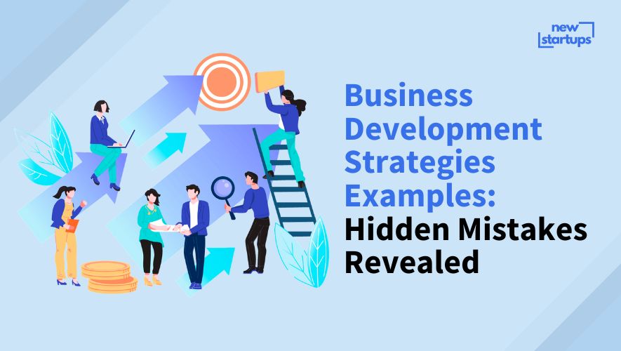 Business Development Strategies Examples: Hidden Mistakes Revealed