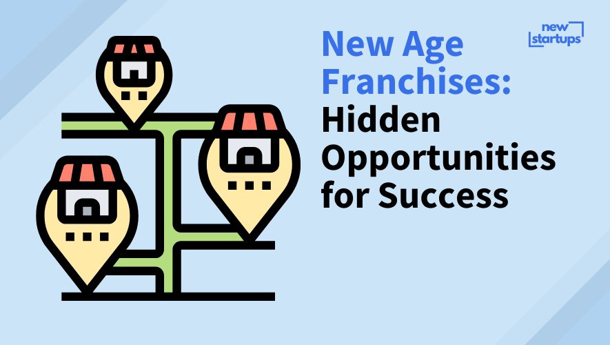 New Age Franchises: Hidden Opportunities for Success