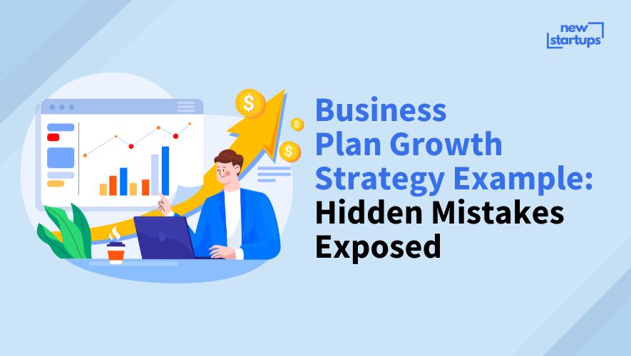 Business Plan Growth Strategy Example: Hidden Mistakes Exposed
