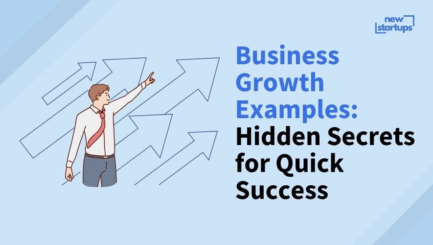Business Growth Examples: Hidden Secrets for Quick Success
