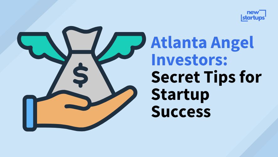 Atlanta Angel Investors: Secret Tips for Startup Success
