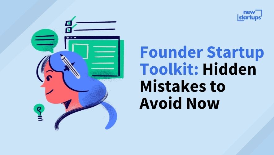 Founder Startup Toolkit: Hidden Mistakes to Avoid Now
