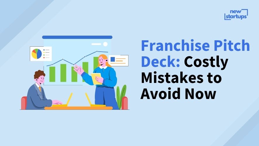 Franchise Pitch Deck: Costly Mistakes to Avoid Now