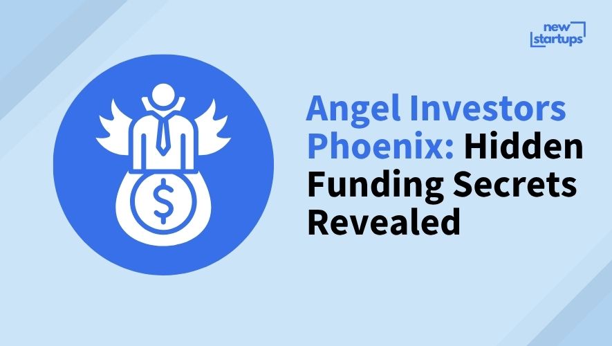 Angel Investors Phoenix: Hidden Funding Secrets Revealed