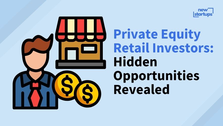 Private Equity Retail Investors: Hidden Opportunities Revealed