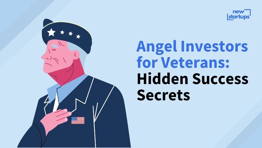 Angel Investors for Veterans: Hidden Success Secrets