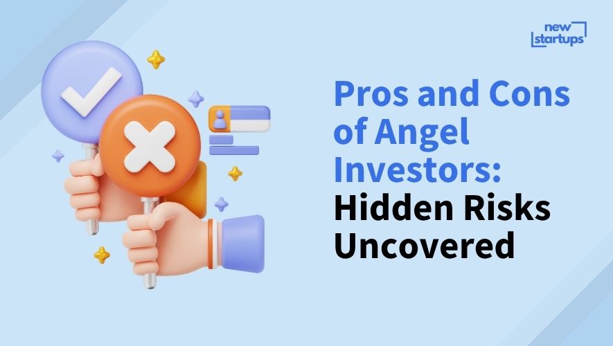 Pros and Cons of Angel Investors: Hidden Risks Uncovered
