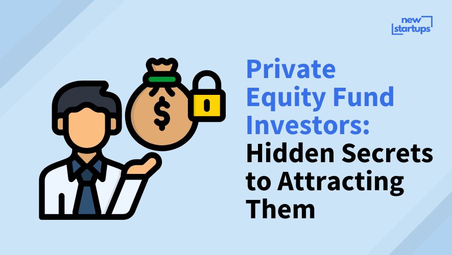 Private Equity Fund Investors: Hidden Secrets to Attracting Them