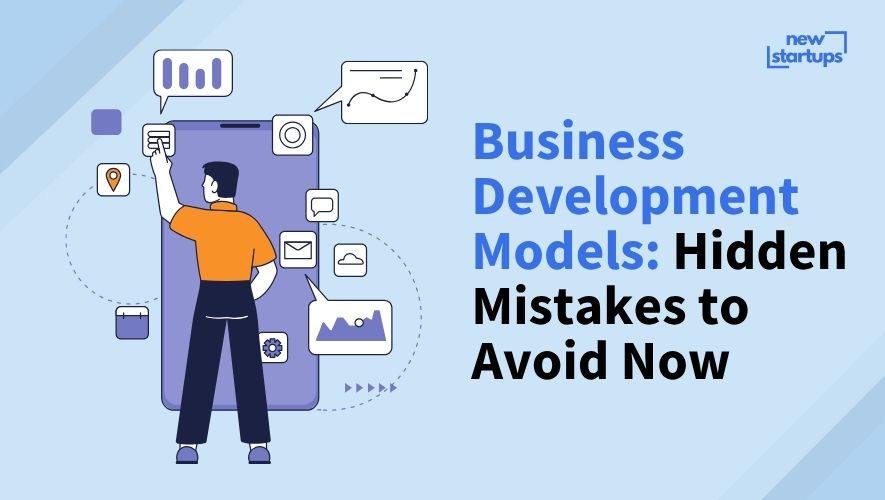 Business Development Models: Hidden Mistakes to Avoid Now