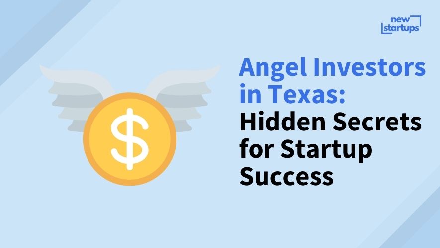 Angel Investors in Texas: Hidden Secrets for Startup Success